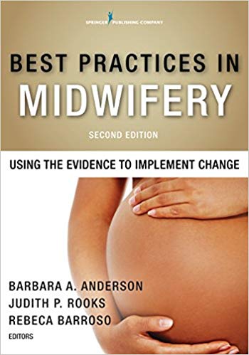 Best Practices in Midwifery, Second Edition: Using the Evidence to Implement Change 2nd Edition